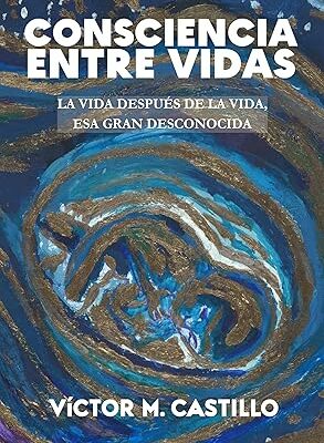 Consciencia entre vidas - con acceso al autor