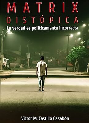 Matrix Distópica - con acceso al autor