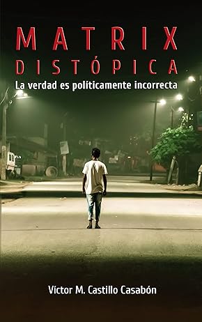 Matrix Distópica - con acceso al autor